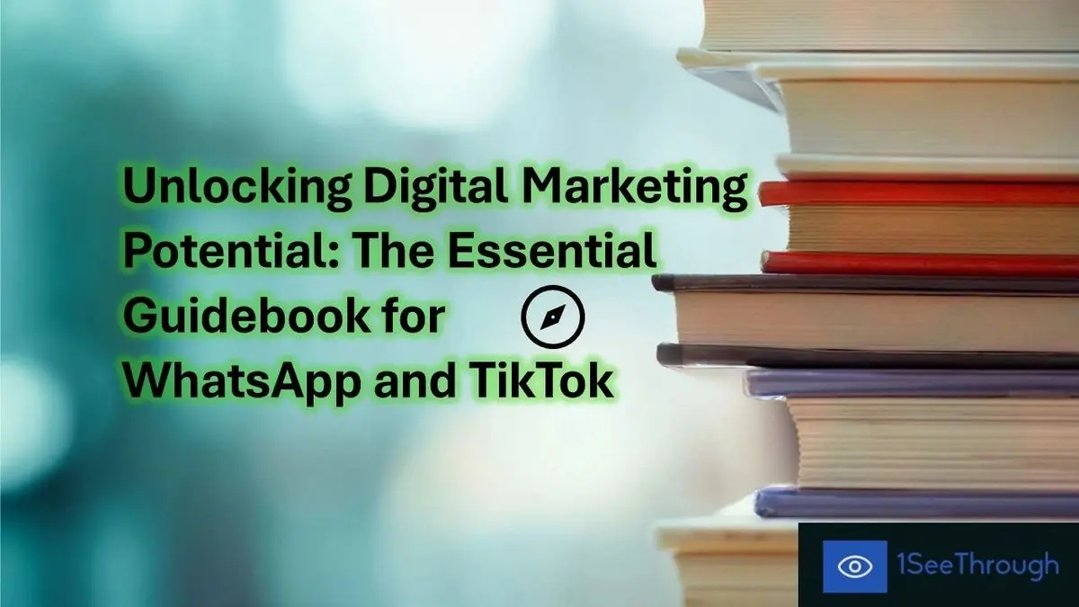 Digital Marketing Essential: Guidebook for WhatsApp and TikTok