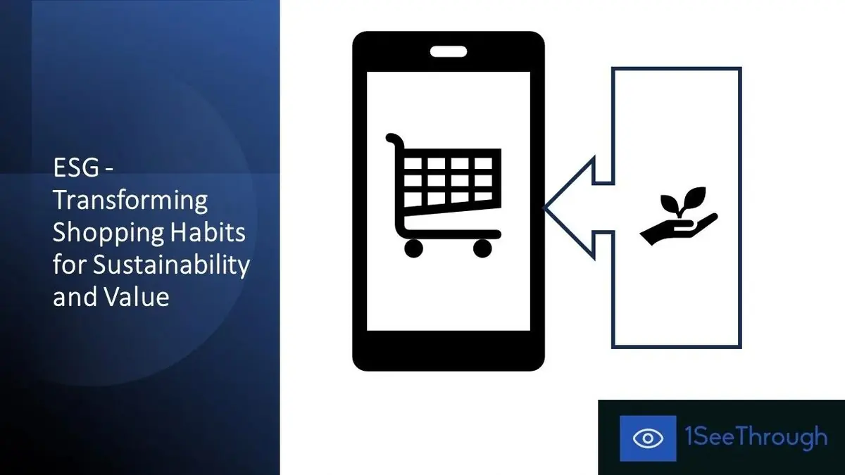 ESG - Transforming Shopping Habits for Sustainability and Value
