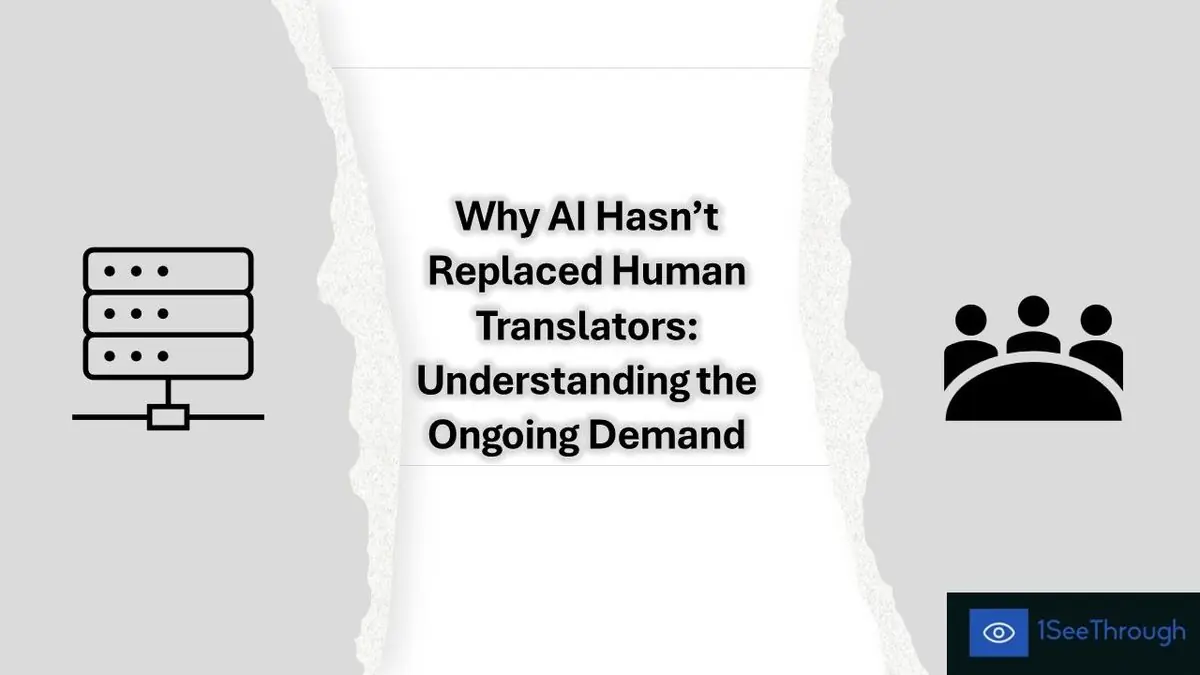 Why AI Hasn't Replaced Human Translators: Understanding Demand
