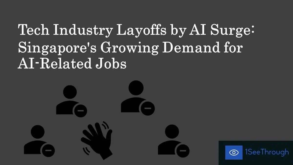 Tech Industry Layoffs in AI Surge: Singapore's Growing Demand Job